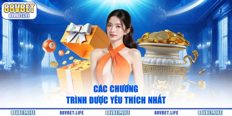 Các chương trình được yêu thích nhất