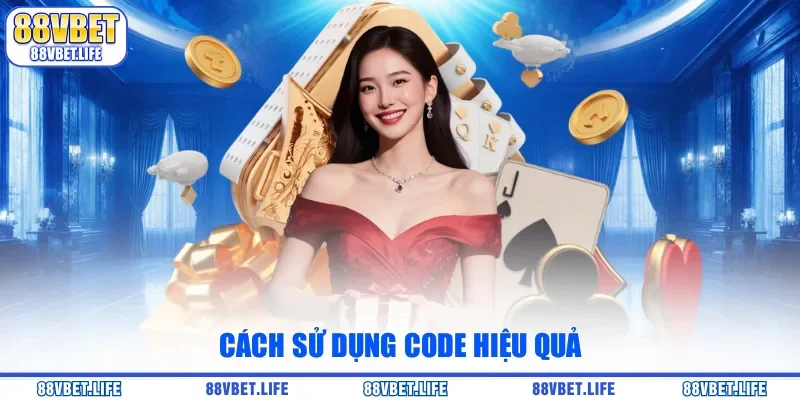 Cách sử dụng code hiệu quả