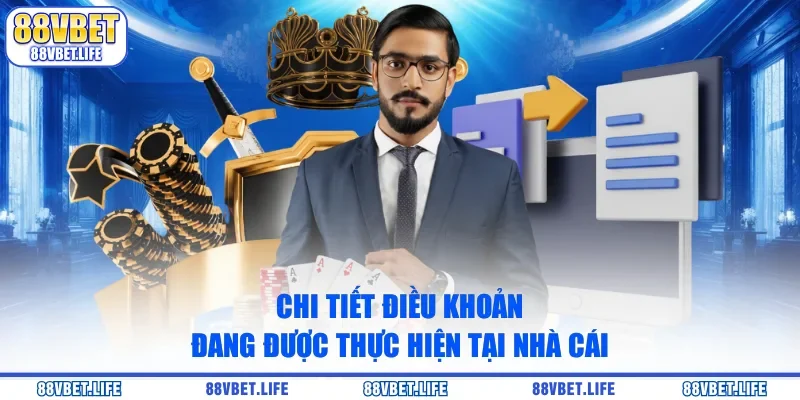Chi tiết điều khoản đang được thực hiện tại nhà cái