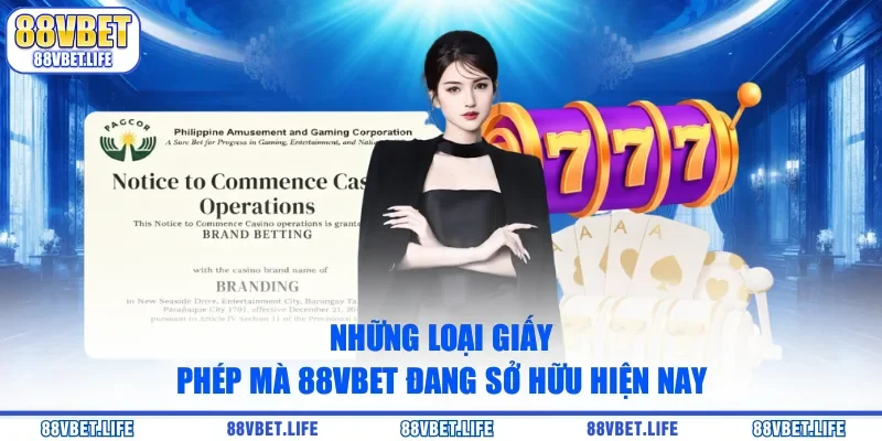 Những loại giấy phép mà 88VBET đang sở hữu hiện nay