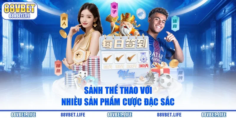 Sảnh thể thao với nhiều sản phẩm cược đặc sắc
