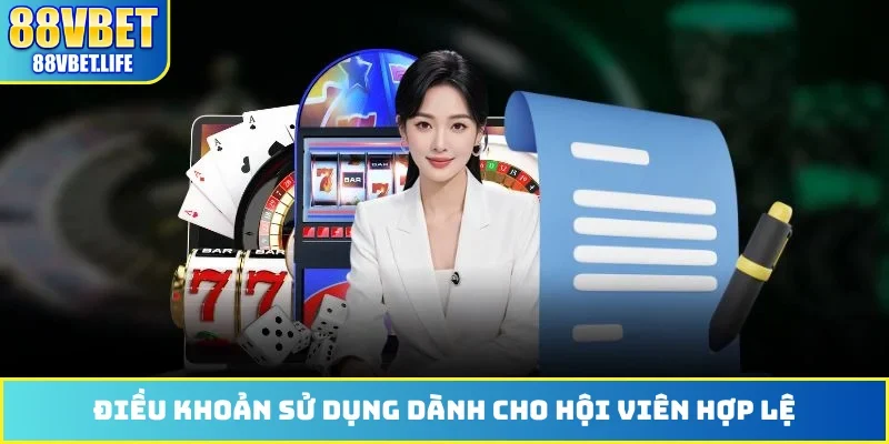 Điều khoản sử dụng dành cho hội viên hợp lệ