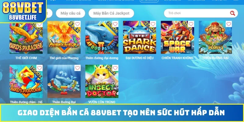 Giao diện bắn cá 88VBET tạo nên sức hút hấp dẫn