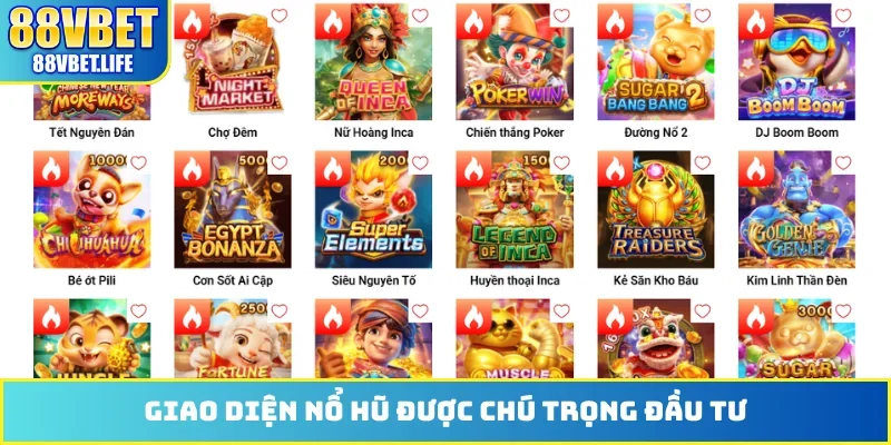 Giao diện nổ hũ được chú trọng đầu tư